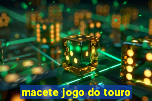 macete jogo do touro